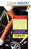 Bicycling Medicine: Cycling Nutrition, Physiology, Injury Prevention and Treatment For Riders of All Levels