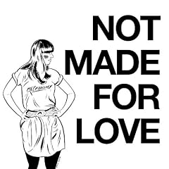 Not Made For Love [VINYL]