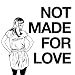 Not Made For Love [VINYL]