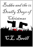 Bubba and the 12 Deadly Days of Christmas