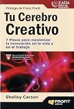 Tu cerebro creativo (Bresca Profit)