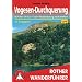 Vogesen-Durchquerung: Auf den GR 53 / 5 von Wissembourg nach Belfort. 37 Etappen. Mit GPS-Tracks