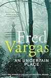 An Uncertain Place