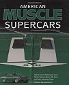 American Muscle Supercars: Ultimate Street Performance from Shelby, Baldwin-Motion, Mr. Norm and Other Legendary Tuners