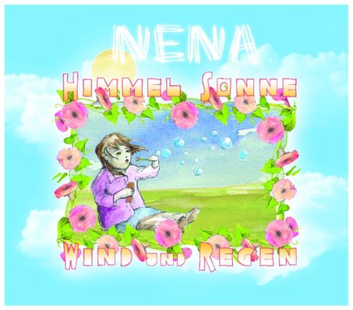 Nena - Himmel,Sonne,Wind und Regen - Zortam Music