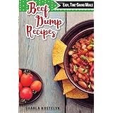 beef dump recipes easy time saving meals