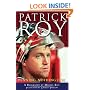 Patrick Roy: Winning, Nothing Else