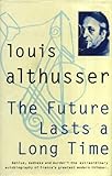 The future lasts a long time, and, The facts