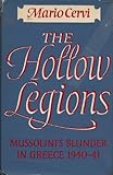 The hollow legions : Mussolini's blunder in Greece, 1940-1941