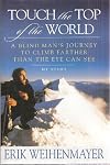 Touch the Top of the World: A Blind Man's Journey to Climb Farther Than the Eye Can See, My Story (Signed Copy)