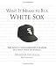 What It Means To Be A White Sox