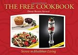 The FREE Cookbook - Yeast-Free, Gluten-Free, Sugar-Free Secrets to Healthier Living