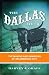 The Dallas Myth: The Making an...