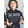 Chez Xavier, bienvenue � la semplicit� de Xavier Malandran