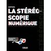 La st�r�oscopie num�rique : Tourner, �diter, diffuser, imprimer, projeter -  Paire de lunettes anaglyphes incluse dans l'ouvrage