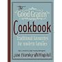 The Good Granny Cookbook: Traditional Favourites for Modern Families