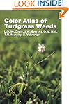 Color Atlas of Turfgrass Weeds