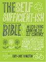 The Self Sufficient-ish Bible: An Eco-living Guide for the 21st Century