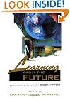 Learning from the Future: Competitive Foresight Scenarios