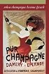 When Champagne Became French: Wine and the Making of a National Identity (The Johns Hopkins University Studies in Historical and Political Science)