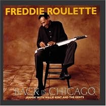 Back in Chicago: Jammin' with Willie Kent and the Gents