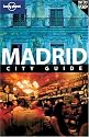 Madrid: City Guide (Lonely Planet City Guide)