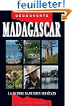 Guide Madagascar - La Nature dans tou...