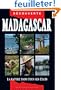 Guide Madagascar - La Nature dans tous ses �tats