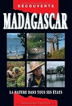 Guide Madagascar - La Nature dans tous ses &eacute;tats