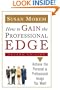 How to Gain the Professional Edge, Second Edition: Achieve the Personal and Professional Image You Want