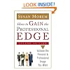 How to Gain the Professional Edge, Second Edition: Achieve the Personal and Professional Image You Want