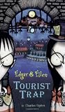 Tourist Trap (Edgar & Ellen)