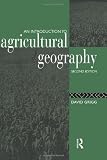 An Introduction to Agricultural Geography