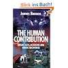 The Human Contribution: Unsafe Acts, Accidents and Heroic Recoveries