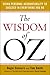 The Wisdom of Oz: Using Personal Accountability to Succeed in Everything You Do