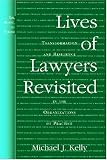 Lives of Lawyers Revisited: Transformation and Resilience in the Organizations of Practice (Law, Meaning, and Violence)