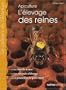L'�levage des reines