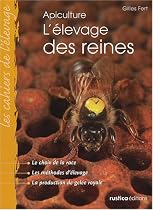 L'&eacute;levage des reines