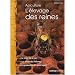 L'�levage des reines