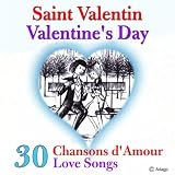 Saint Valentin - 30 chansons d'amour Image du produit