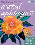 Artful Applique II: Introducing Scraplique and 12 New Floral Designs (That Patchwork Place)