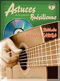 Astuces de la guitare bresilienne vol 1 (+ 1 cd)