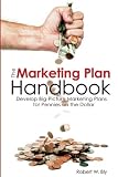 Marketing Plan Handbook: Develop Big Picture Marketing Plans for Pennies on the Dollar
