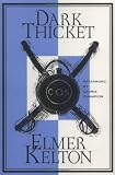 Dark Thicket: A Novel (Texas Tradition Series, No. 26)