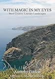 With magic in my eyes : West Country literary landscapes