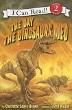 The Day the Dinosaurs Died (I Can Read! - Level 2) by Brown, Charlotte Lewis (2007) Paperback