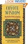 Coyote Wisdom: The Power of Story in Healing