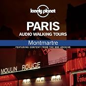 Lonely Planet Audio Walking Tours: Paris: Montmatre | [Thom Hutchinson]