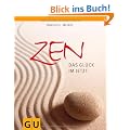 Zen - Das Gl�ck im Jetzt (Einzeltitel Lebenshilfe)