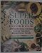 Books : Prevention's Super Foods Cookbook: 250 Delicious Recipes Using Nature's Healthiest Foods
